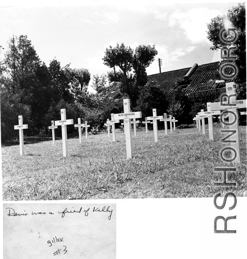 A temporary grave yard in the CBI. The cross of Lt. William Jonathan Davis, who died March 5, 1945, in the center.  Gillick.