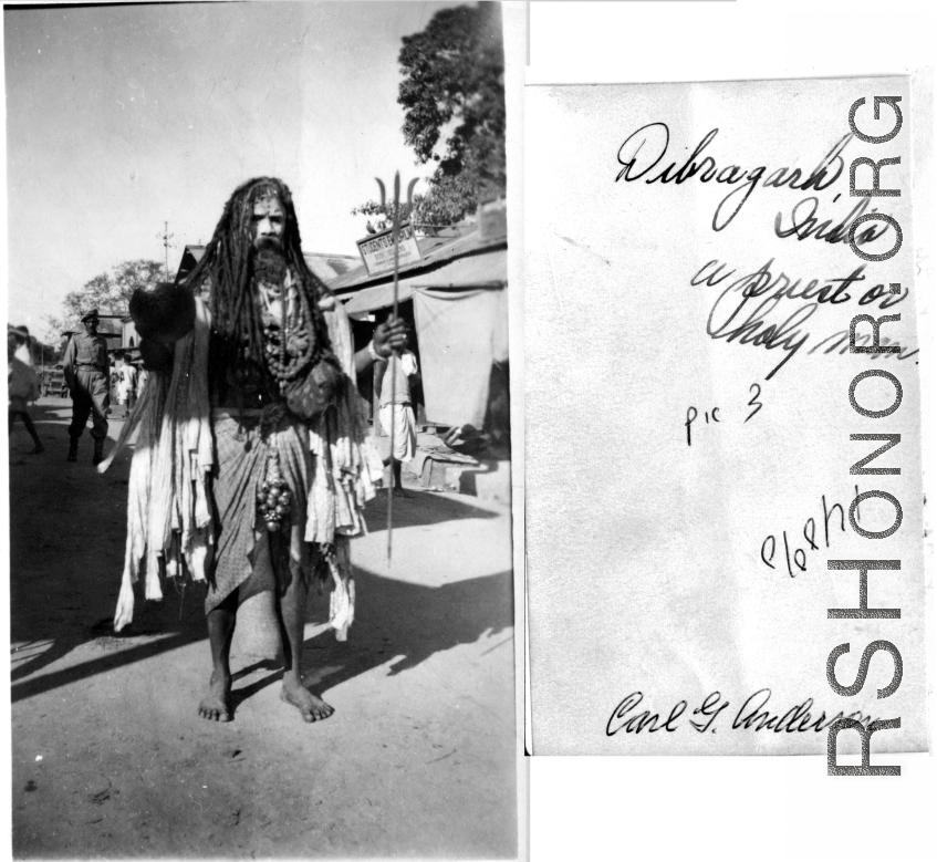 A Holy Man or priest in Dibrugarh, India, during WWII.  Photo from Carl G. Anderson.