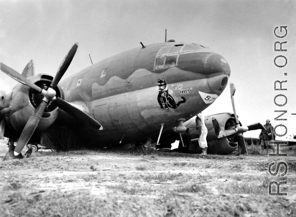 The C-46 transport "Itchy Pussy" hard on the ground in the CBI.