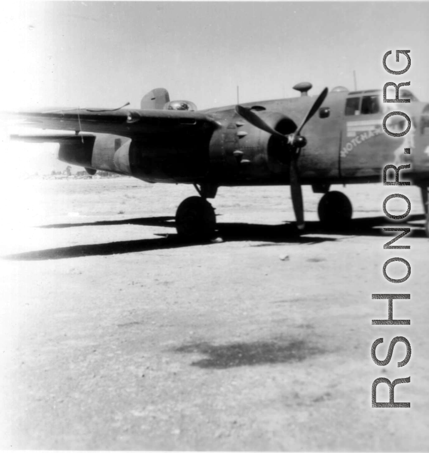 The B-25 "Hotcha-Mama" in the CBI during WWII.   From the collection of Robert H. Zolbe.