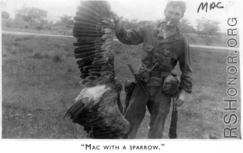Martin H. McGuffin "Mac with sparrow."  In India or China. 10th Air Force, 7th Bombardment Group, 9th Bombardment Squadron.  During WWII.