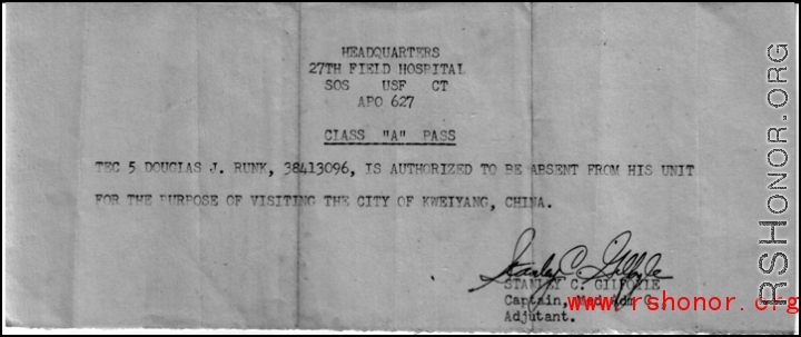 A pass for Douglas J. Runk to be absent from the 27th Field Hospital (where he had been recuperating from illness) to visit the city of Kweiyang (Guiyang), China. During WWII.