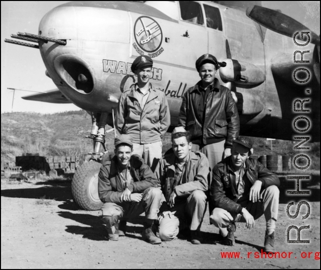 Air crew members of the 491st Bomb Squadron pose with the B-25H "Wabash Cannonball" at Yangkai, China. In back are Lt. Orlando W. Wood (pilot) and Lt. Walter H. Finne (pilot) with S/Sgt William H. Matthews (flight engineer), Cpl. George W. Burns (radio) and S/Sgt Robert M. Hickey (gunner) in the front.  (Information provided by Tony Strotman)