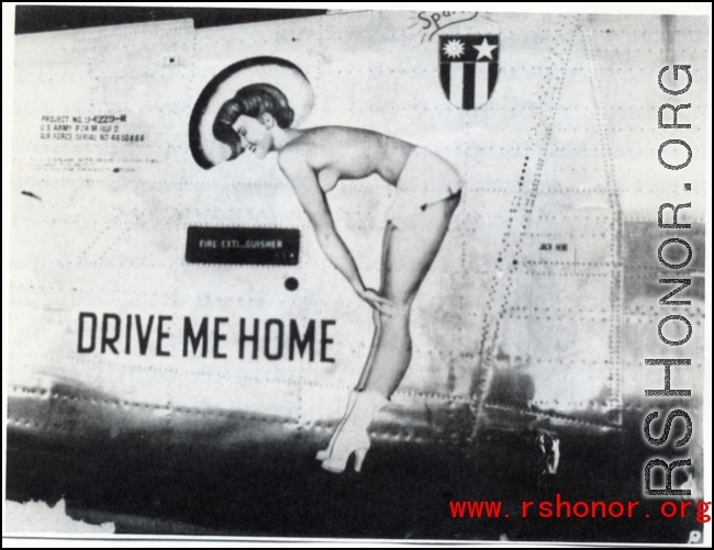 The B-24 bomber "DRIVE ME HOME" in the CBI during WWII.