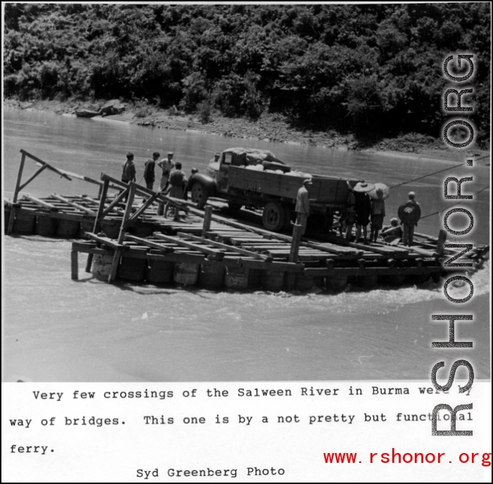 Barge across Salween River in Burma during WWII.  Photo by Syd Greenberg.