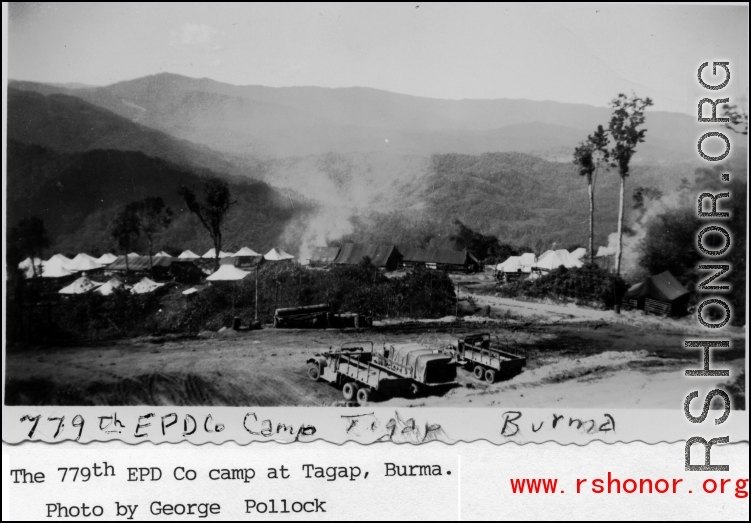 779th EPD Co. camp Tagap, Burma, during WWII.  Photo from George Pollock.