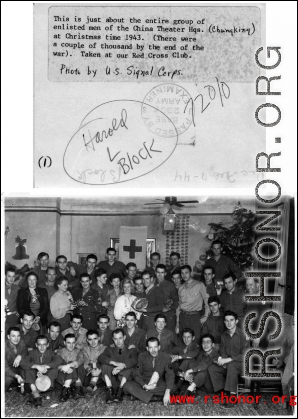 Most of the enlisted men (and a few women) at the China Theater Headquarters at Chongqing (Chungking) at Christmas, 1943. At Red Cross Club.   U. S. Signal Corps photo. From Harold L. Block.