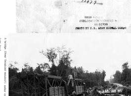 Bridge under construction along the Burma or Ledo Road during WWII.  US Army Signal Corps photo from Joseph L. Singleton.