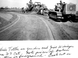 Dale Tittle on grader, and Jim Wisinger on D7 cat. In India, April 1945.