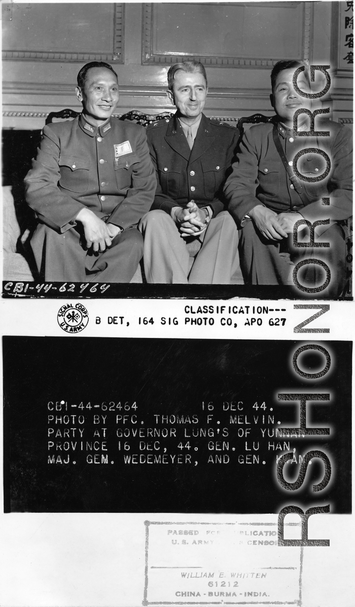 Party at Governor Lung's of Yunnan Province on December 16, 1944. Gen. Lu Han, Maj. Gen. Wedemeyer, and Gen. Kwan.  Photo by Pfc. Thomas F. Melvin.  Passed by censor William E. Whitten.