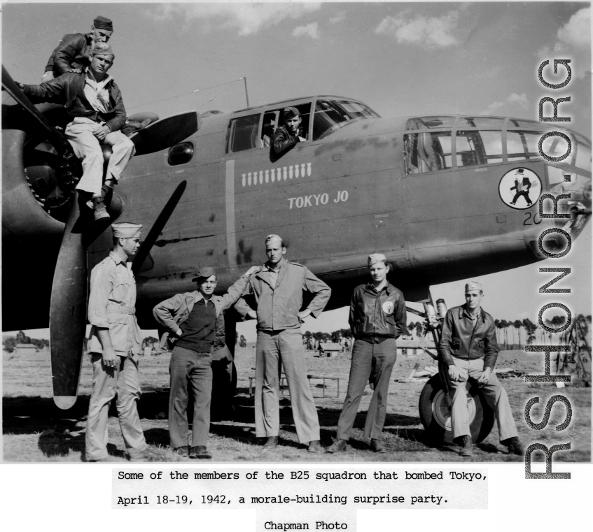 The B-25 "Tokyo Jo" and crew in Yunnan province, China, having bombed Tokyo April 18-19, 1942, as part of Doolittle Raid on Tokyo.