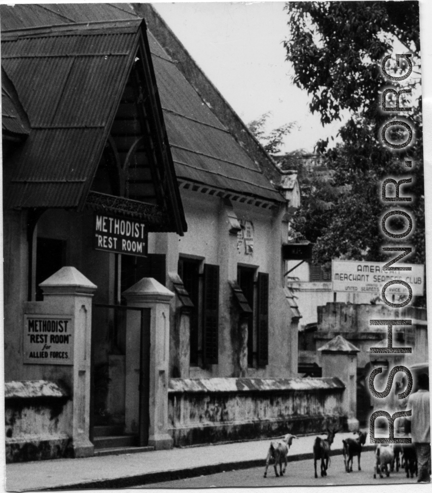 Method "Rest Room" in front, and the "American Merchant Seamen's Club" in back, in the CBI during WWII.