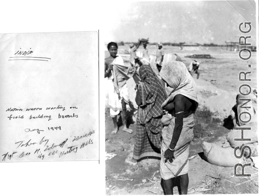 Local women working at airfield building barracks, India, August 1944.  Photo by T/Sgt. George Zdanoff, HQ CBI at Hastings Mill.