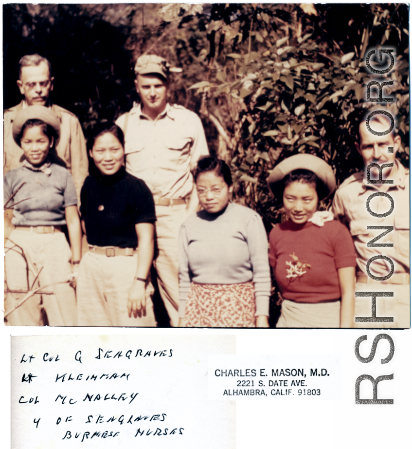 Lt. Col. G. Seagrave with four Burmese nurses, and Lt. Kleinman, and Col. McNalley.  Photo from by Lt. Col. Charles E. Mason.