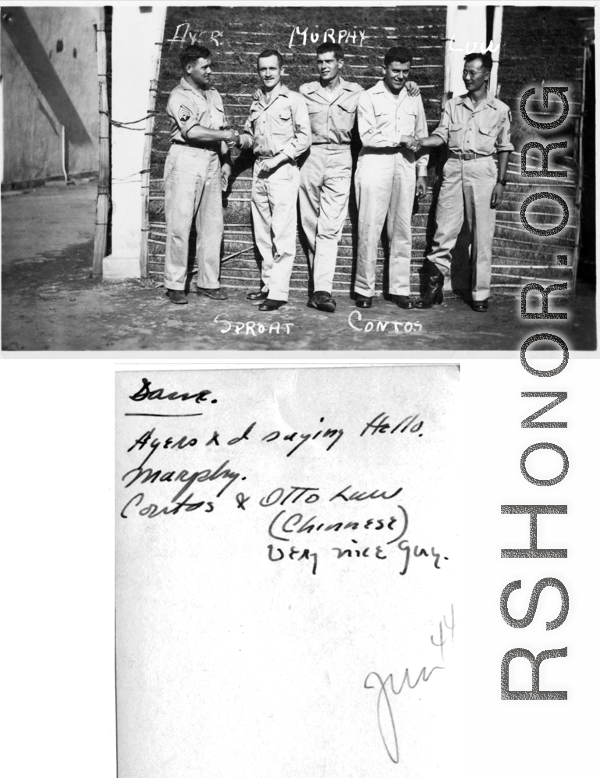 "Ayers & I saying Hello. Murphy. Contos and Otto Luw (Chinese) very nice guy." June 1944. WWII.