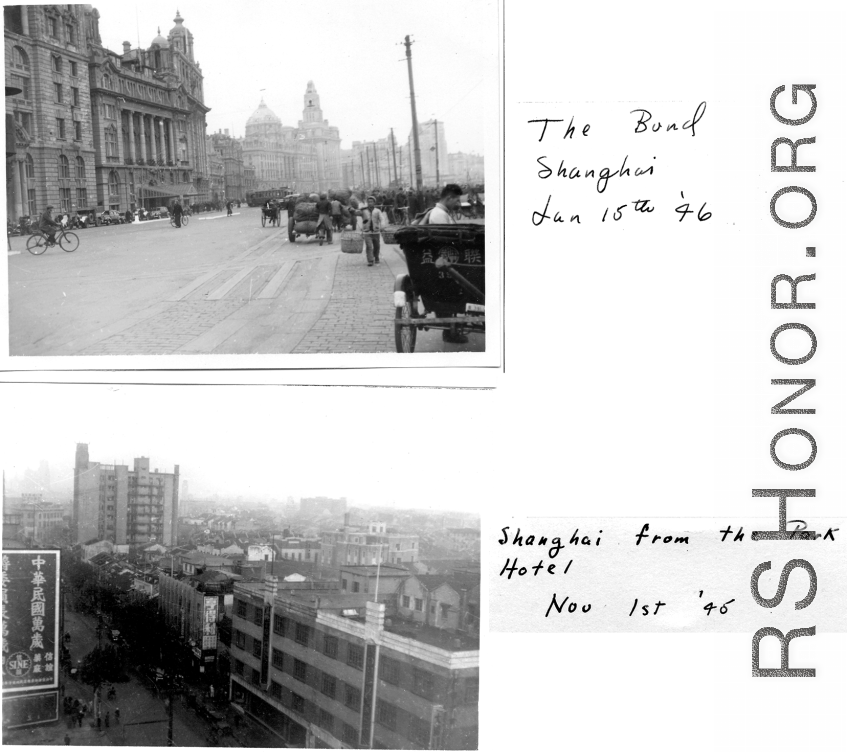 Shanghai: The Bund, January 15th, 1946, and looking out from Park Hotel, November 1st, 1945.