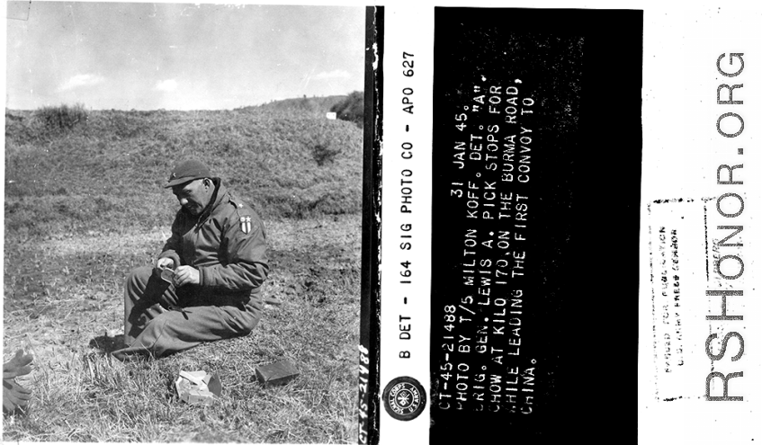 Detachment "A". Brig. Gen. Lewis A. Pick stops for chow at Kilo 170 on the Burma Road, while leading the first convoy to China.  January 31, 1945.  Photo by T/5 Milton Koff. 164th Signal Photographic Company, APO 627.  Passed by Goldberg.