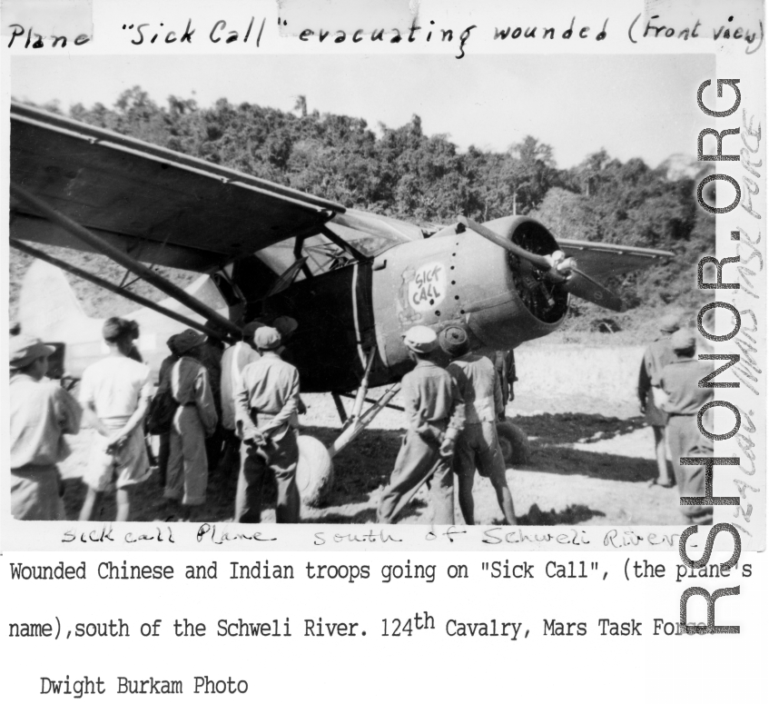 The Stinson L-1 Vigilant named "Sick Call" evacuating wounded Chinese and Indian troops. South of the Shweli River, 124th Cavalry, Mars Task Force. Photo from Dwight Burkam.