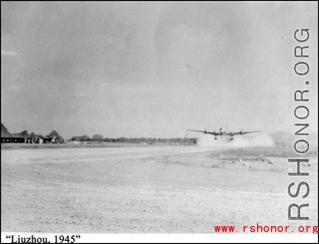 Photos taken by Robert F. Riese in or around Liuzhou city, Guangxi province, China, in 1945.  C-54 taking off at the runway at Liuzhou during WWII, in 1945.