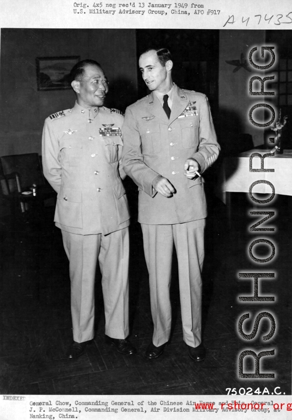 General Chow, commanding general of the Chinese Air Force and Brig. General J. P McConnell, commanding general, Air Division Military Advisory Group, at Nanking (Nanjing), China, during WWII.