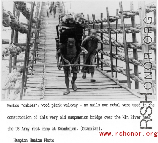 All bamboo "cables" and wood walkway suspension bridge over Min River, Guan county (Guanxian/Kwan Hsien), China, near the US Army rest camp.  Photo from Hampton Henton.