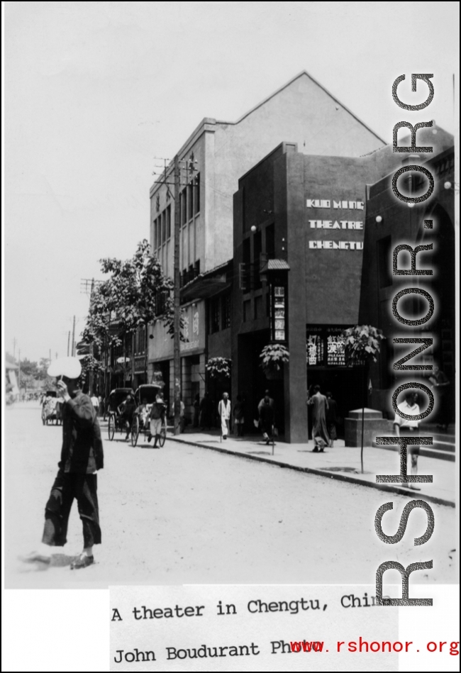 A theater in Chengdu during WWII.  Photo from John Boudurant.