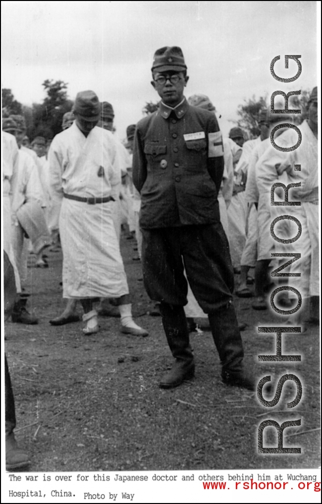 The war is over for this Japanese doctor and others at the Wuchang Hospital after the hostilities had ceased. Photo by Way. In the CBI.