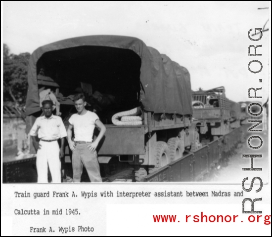 Train guard Frank A. Wypis with interpreter assistant between Madras and Calcutta in mid 1945.  Photo from Frank A. Wypis.