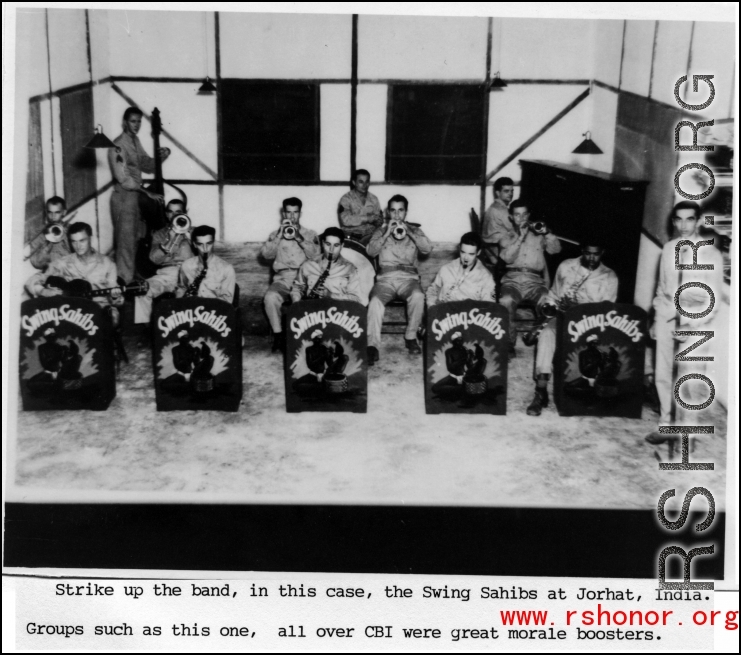 The "Swing Sahibs," made up of musician and singer GIs, play music at Jorhat, India, during WWII.