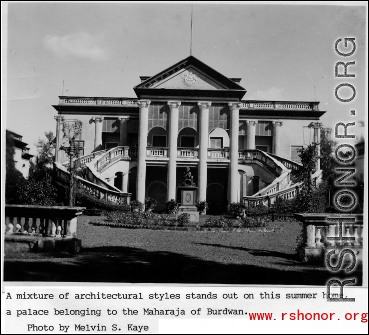 Palace in India, belonging to the Maharaja of Burdwan during WWII.  Photo from Melvin S. Kaye.