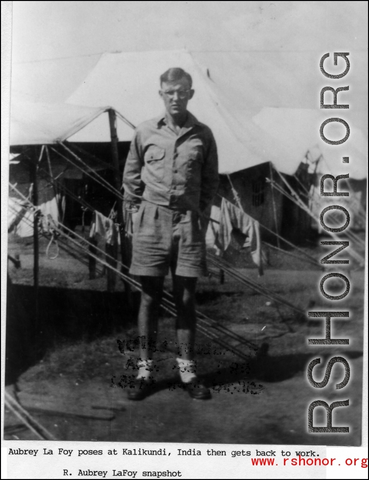 Aubrey LaFoy poses in Kalikundi, India, during WWII.  Photo from R. Aubrey LaFoy.