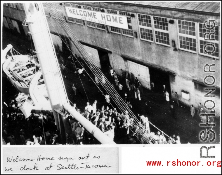 "Welcome home sign out as we dock at Seattle-Tacoma." CBI veterans returning to the US.