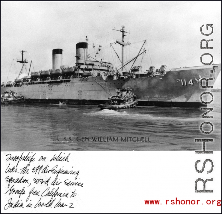 USS General William Mitchell, troopship with the 599th Air Engineering Squadron, 383rd Air Service Group rode from California to India in World War II.