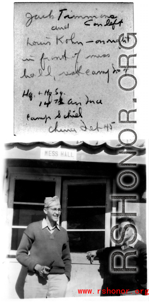 Timmins and Kohn in front of Camp Schiel mess hall, China, February 1945.