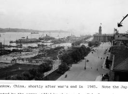 Hankou (Hankow), China, shortly after war's end in 1945. Note the Japanese flag indicated by the arrow, added by photographer H. A. Casovant.