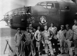 These 491st Bomb Squadron maintenance personnel pose for a photo after preparing "Old 59" for its triumphant return to the USA.  Wishing the plane a safe trip are Clayton E. "Fred" Nash, Wilbur Carter, Atkinson, Joseph A. Bicagalupo, Joseph F. Burns, Karl E. Hammett, center rear -- Frank Bates, William W. Byrant, Elmer M. Peterson, Arnold B. Christensen, Lloyd E. Kershaw . Yangkai, 1944.  (Info courtesy of Tony Strotman/Frank Willard Bates) 