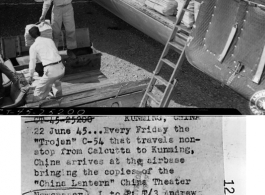 "Trojan" C-54 that travels non-stop from Calcutta to Kunming, China, arrives at the airbase bringing the copies of the "China Lantern" China Theater Newspaper. 